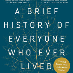 A Brief History of Everyone Who Ever Lived: The Human Story Retold Through Our Genes by Rutherford, Adam