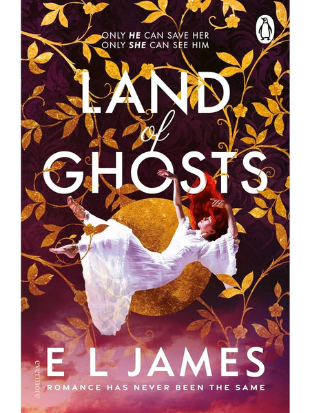 Land of Ghosts by E. L. James