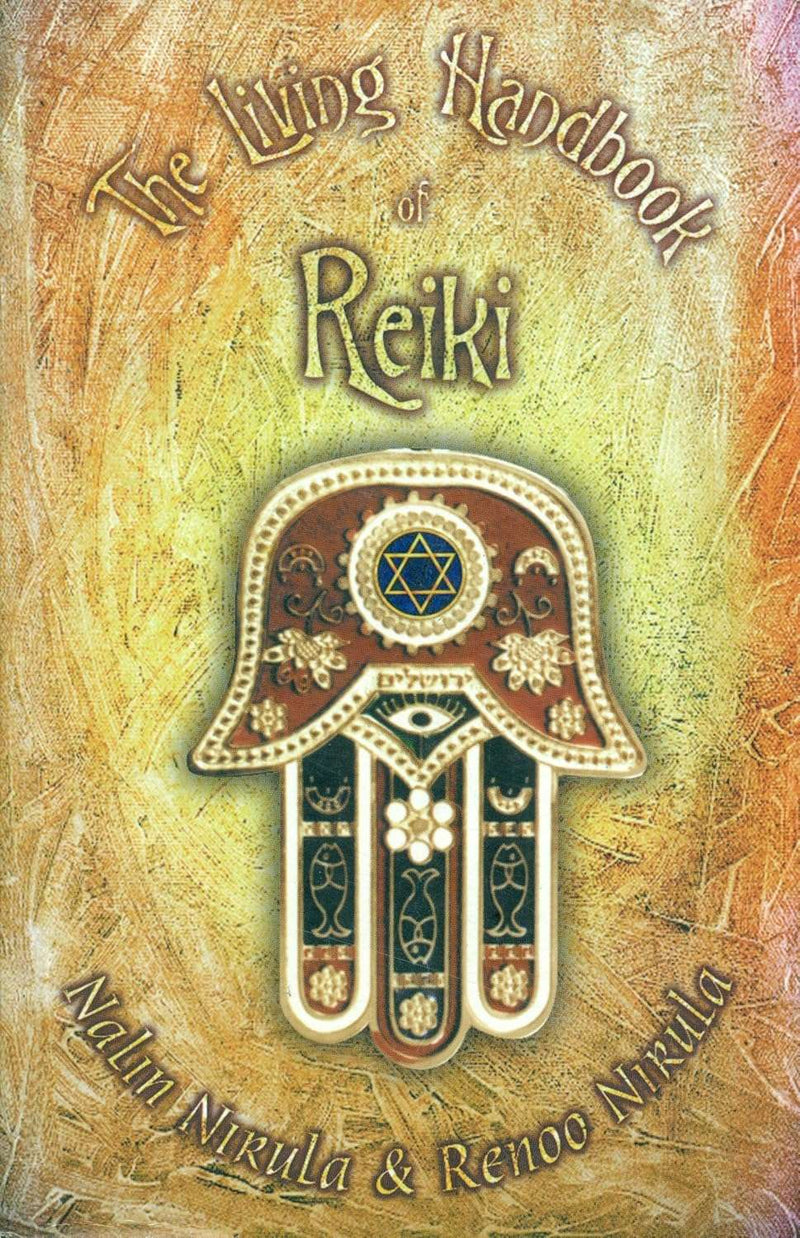 The Living Handbook of Reiki by Nalin Nirula , Renoo Nirula
