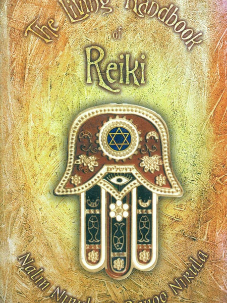 The Living Handbook of Reiki by Nalin Nirula , Renoo Nirula