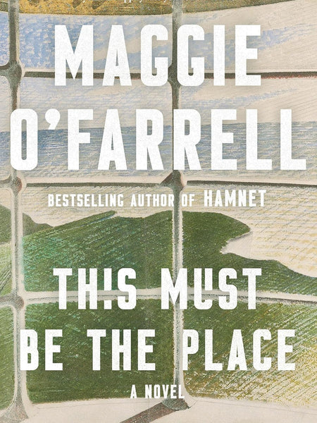 This Must Be the Place by Maggie O'Farrell
