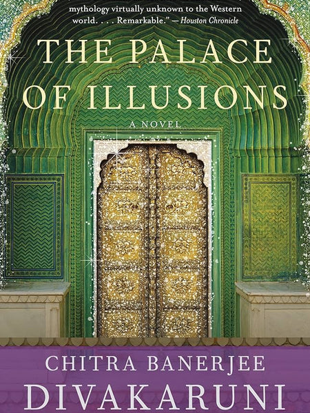 The Palace of Illusions Novel by Chitra Banerjee Divakaruni