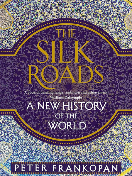 The Silk Roads  by Frankopan Peter Frankopan (Author)