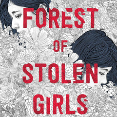 Forest of Stolen Girls: A Little Book for Fathers (And the People Who Love Them) by June Hur