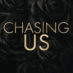 Chasing Us (Dark Love #2) by Kat T. Masen