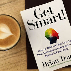 Get Smart By Brian Tracy