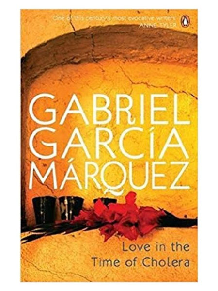 Love in the Time of Cholera by Gabriel Garcia Marquez
