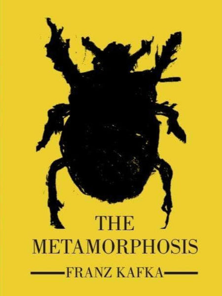 The Metamorphosis by Franz Kafka
