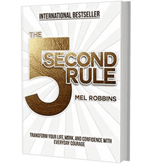 5 Second Rule By Mel Robbins