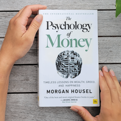 The Psychology of Money: Timeless Lessons on Wealth, Greed, and Happiness Book by Morgan Housel