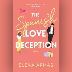 The Spanish love Deception by Elena Armas