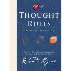 Thought Rules: Thought Creates Everything by Rhonda Byrne