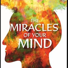 The Miracles of Your Mind by Dr. Joseph Murphy