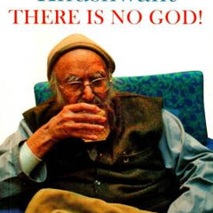 Agnostic Khushwant: There Is No God