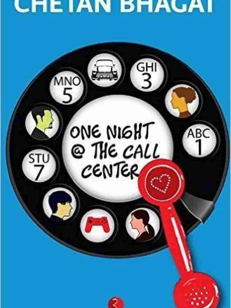 One Night at the Call Center: A Novel Novel by Chetan Bhagat