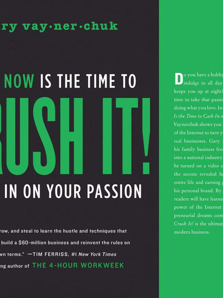 Crush It!: Why NOW Is the Time to Cash In on Your Passion Book by Gary Vaynerchuk