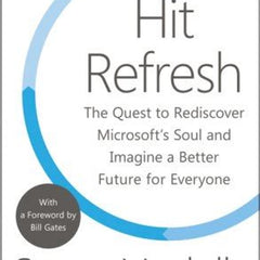 Hit Refresh By Satya Nadella