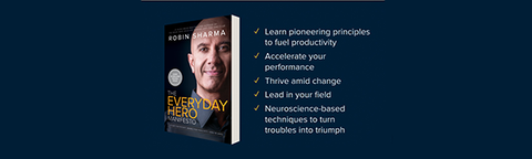 The Everyday Hero Manifesto By Robin Sharma