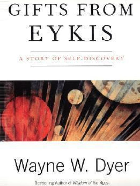 Gifts from Eykis Book by Wayne Dyer