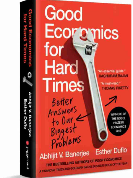 Good Economics For Hard Time By Abhijit V. Banerjee