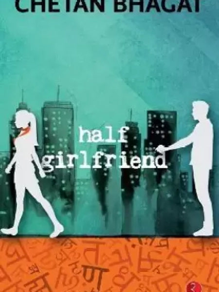 Half Girlfriend Novel by Chetan Bhagat