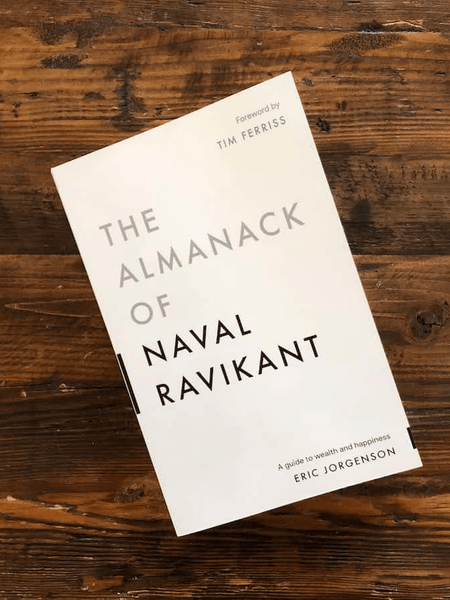 The Almanack Of Naval Ravikant: A Guide to Wealth and Happiness Book by Eric Jorgenson