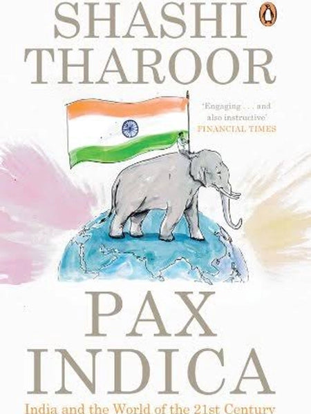 Pax Indica by Shashi Tharoor