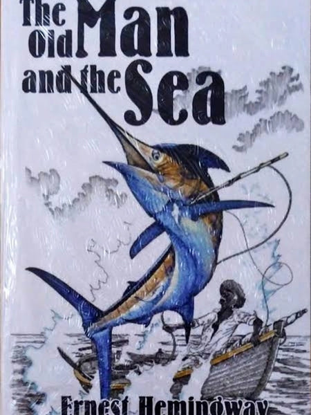 The Old Man and the Sea Novel by Ernest Hemingway