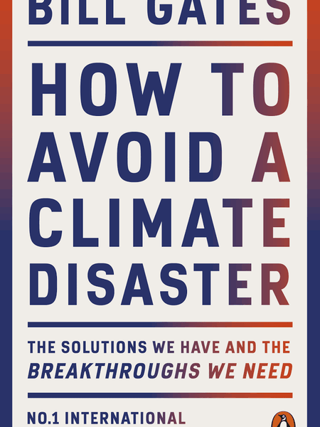How To Avoid Climate Disaster By Bill Gates
