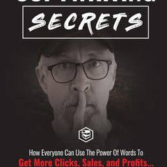 Copywriting Secrets: How Everyone Can Use the Power of Words to Get More Clicks, Sales, and Profits...No Matter What You Sell Or Who You Sell It To! Book by Jim Edwards