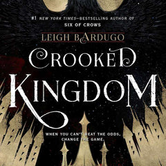 Crooked Kingdom Novel by Leigh Bardugo