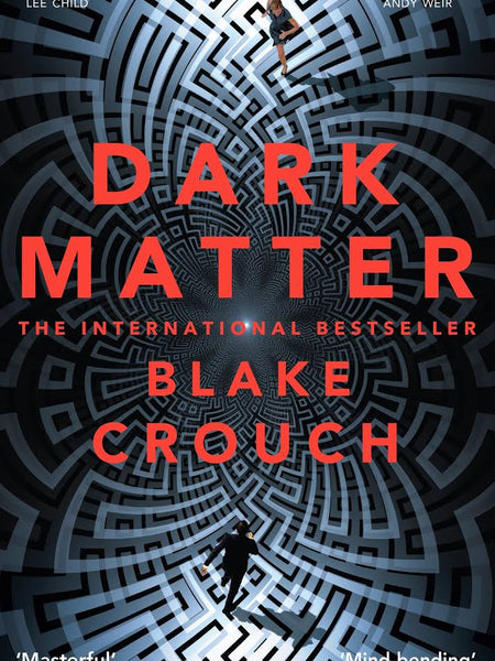 Dark Matter Book by Blake Crouch