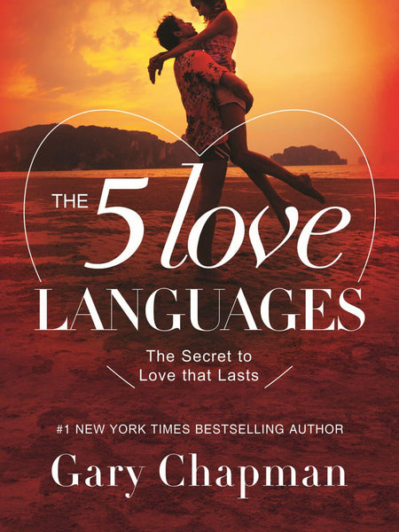 The Five Love Languages by Gary Chapman