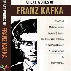 GREAT WORKS OF FRANZ KAFKA