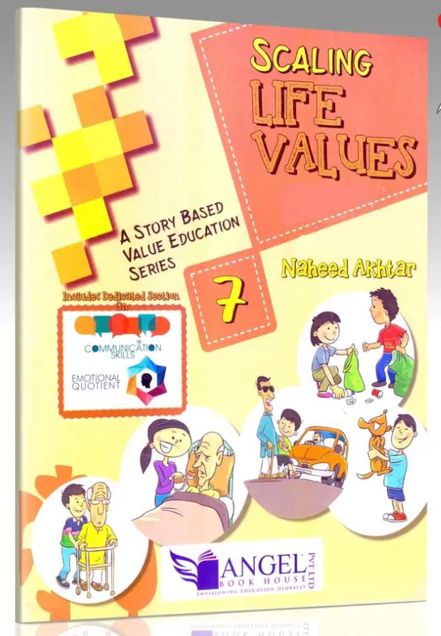 Scaling Life Values 7  By  Naheed Akhtar