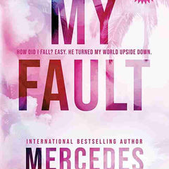 My Fault Book by Mercedes Ron