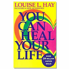 You Can Heal Your Life By Louise L.Hay