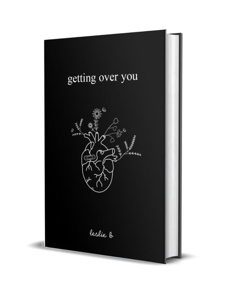 Getting Over You (Paperback) by Leslie B