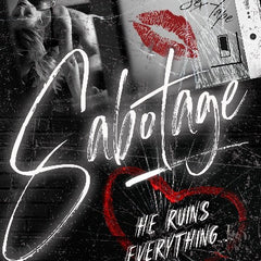 Sabotage: A Dark Enemies to Lovers Romance by Shantel Tessier