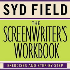 The screenwriter's workbook Book by Syd Field
