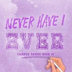 Never Have I Ever by Stephanie Alves