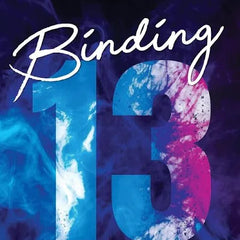 Binding 13 by Chloe Walsh (Boys of Tommen, #1)