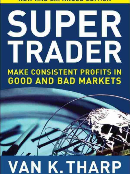 Super trader by Van K. Tharp