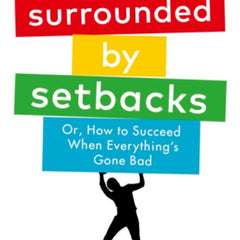 Surrounded by Setbacks by Thomas Erikson
