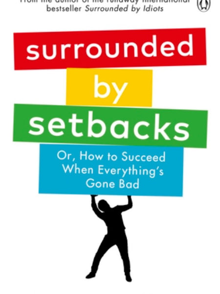 Surrounded by Setbacks by Thomas Erikson