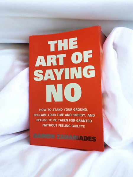The Art of Saying No Book by Damon Zahariades