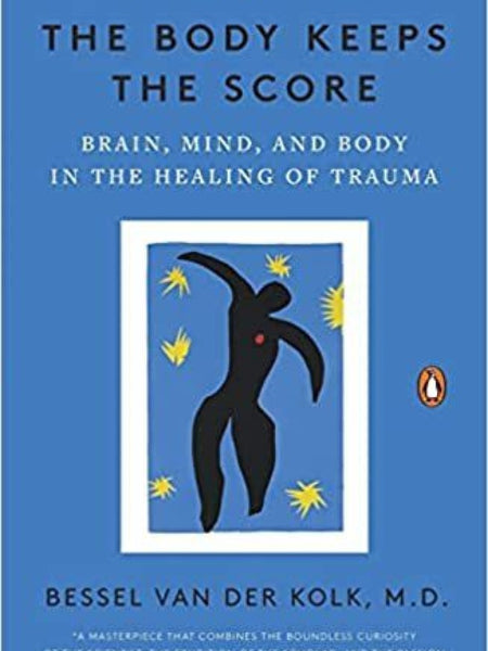 The Body Keeps the Score Book by Bessel van der Kolk