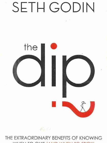 The Dip by Seth Godins