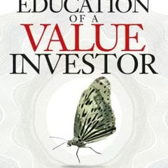 The Education of a Value Investor: My Transformative Quest for Wealth, Wisdom, and Enlightenment Book by Guy Spier