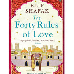 The Forty Rules Of Love By Elif Shafak